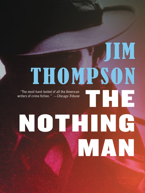 Title details for The Nothing Man by Jim Thompson - Available